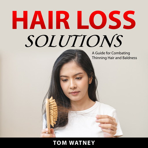 Hair Loss Solutions, Tom Watney