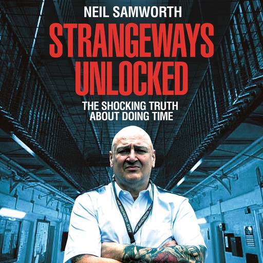Strangeways Unlocked, Neil Samworth