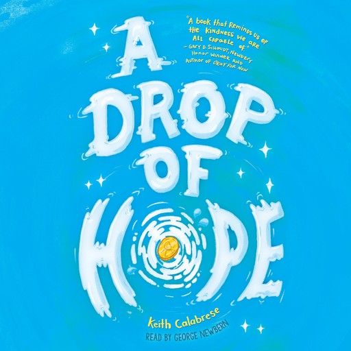 A Drop of Hope, Keith Calabrese