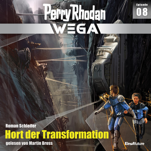 Perry Rhodan Wega Episode 08: Hort der Transformation, Roman Schleifer