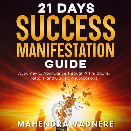 21 Days Success Manifestation Guide, Mahendra Vadnere