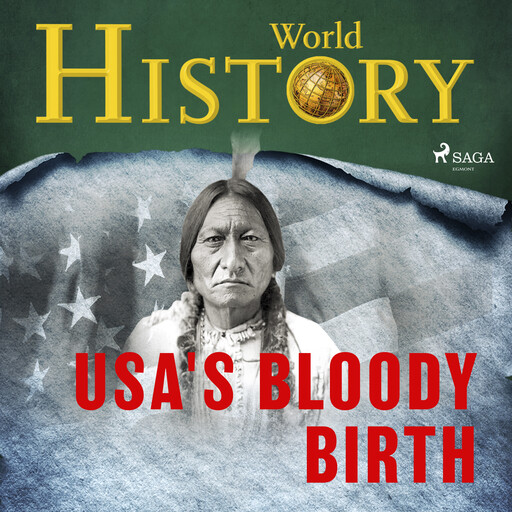 The USA's Bloody Birth, History World