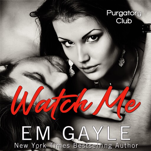 Watch Me, E.M. Gayle