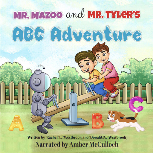 Mr. Mazoo and Mr. Tyler’s ABC Adventure, Rachel L. Westbrook, Donald A. Westbrook