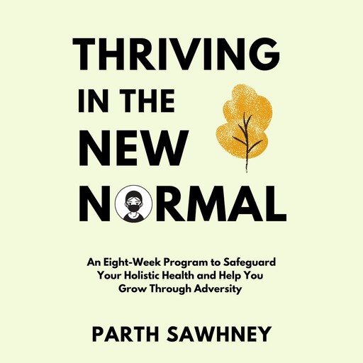 Thriving in the New Normal, Parth Sawhney