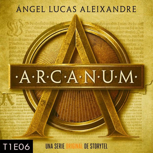 Arcanum - T1E06, Ángel Lucas Aleixandre