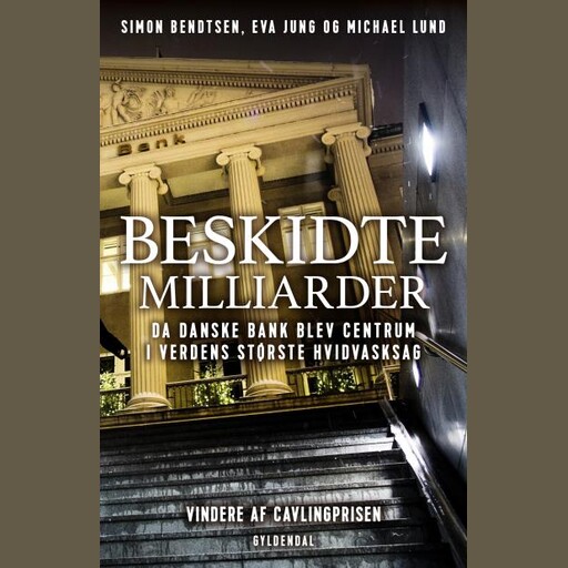 Beskidte milliarder, Eva Jung, Michael Lund, Simon Bendtsen