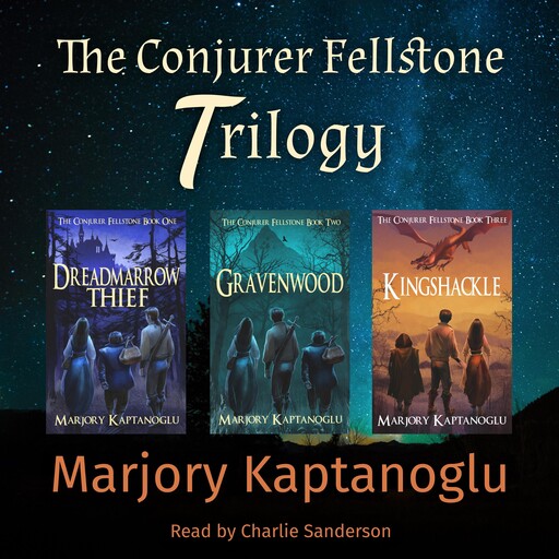 The Conjurer Fellstone Trilogy, Marjory Kaptanoglu