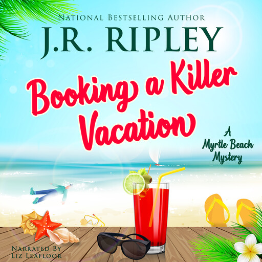 Booking A Killer Vacation, J.R. Ripley