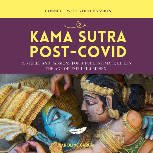 Kama Sutra Post-Covid, CAROLINE GARCÍA