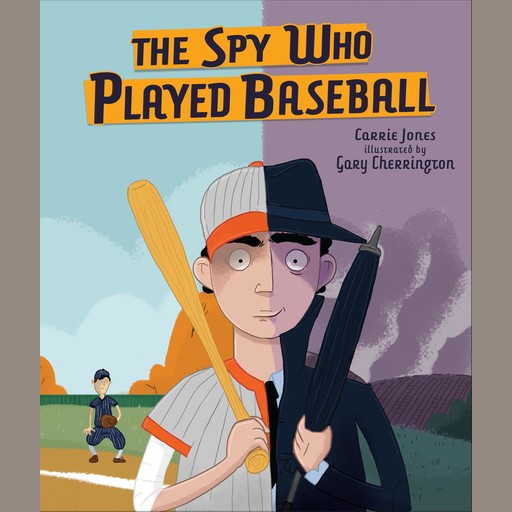 The Spy Who Played Baseball, Carrie Jones, Gary Cherrington