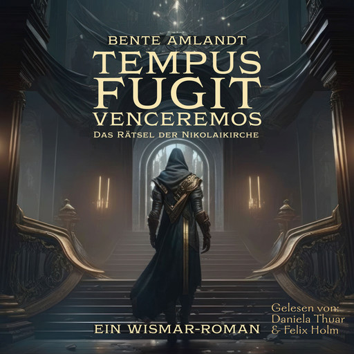 Tempus fugit venceremos - Das Rätsel der Nikolaikirche - Ein Wismar-Roman (Ungekürzt), Bente Amlandt