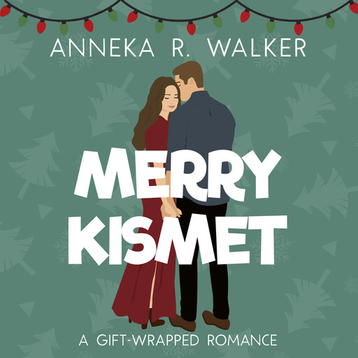 Merry Kismet, Anneka R. Walker