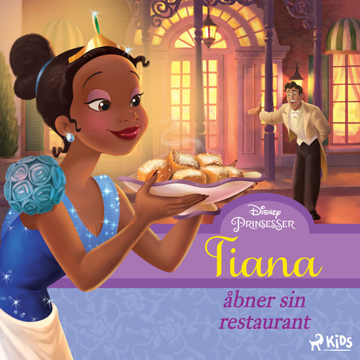 Prinsessen og frøen - Tiana åbner sin restaurant, Disney