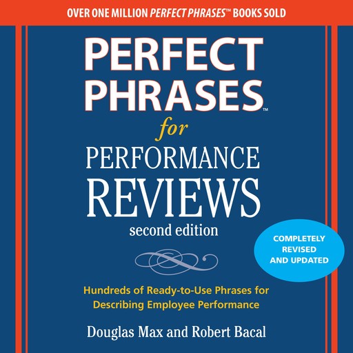 Perfect Phrases for Performance Reviews 2/E, Robert Bacal, Douglas Max