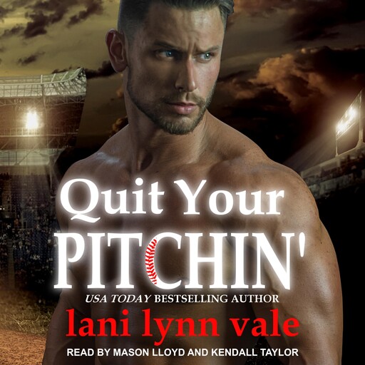 Quit Your Pitchin', Lani Lynn Vale