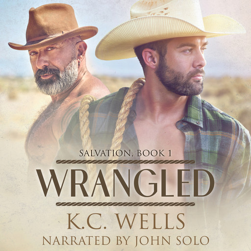 Wrangled (Salvation Book 1), K.C. Wells