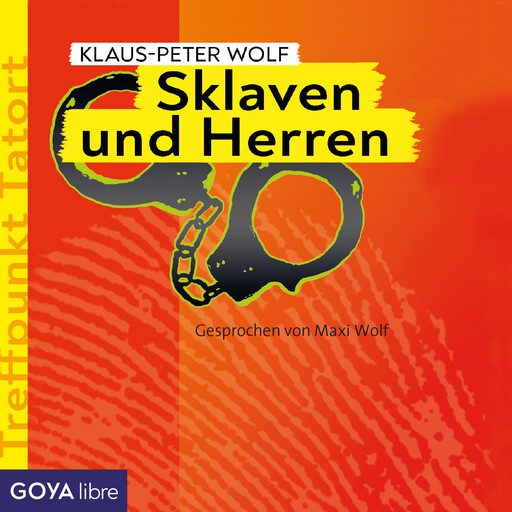 Treffpunkt Tatort: Sklaven und Herren [Band 2], Klaus-Peter Wolf