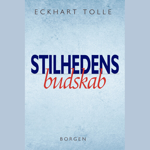 Stilhedens budskab, Eckhart Tolle