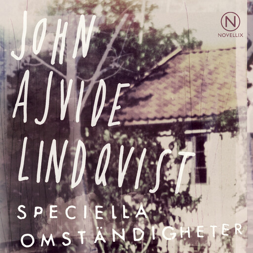 Speciella omständigheter, John Ajvide Lindqvist