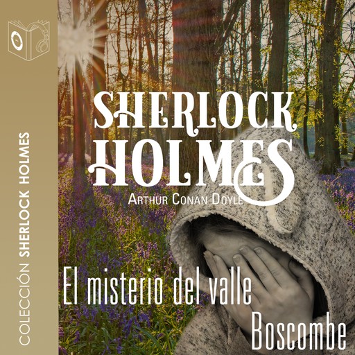 El misterio del valle de Boscombe - Dramatizado, Arthur Conan Doyle