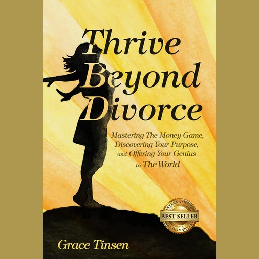 Thrive Beyond Divorce, Grace Tinsen