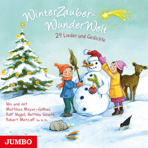 WinterZauberWunderWelt, Bettina Göschl, Matthias Meyer-Göllner, Robert Metcalf