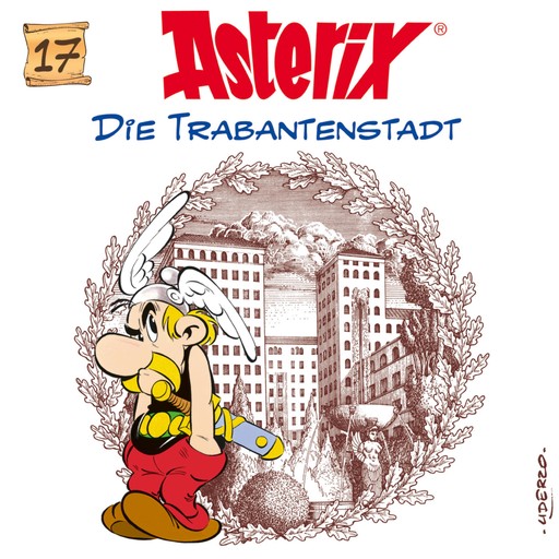 17: Die Trabantenstadt, Albert Uderzo, René Goscinny
