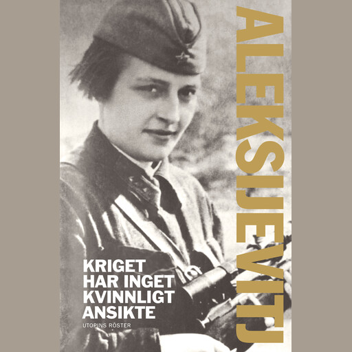 Kriget har inget kvinnligt ansikte, Svetlana Aleksijevitj