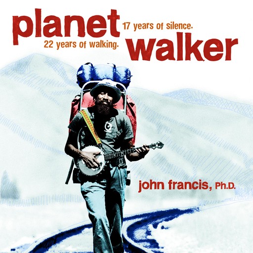 Planetwalker, Ph.D., John Francis
