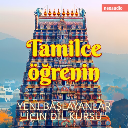 Yeni başlayanlar için dil kursları, Tamilce öğrenin (Kısaltılmamış), NeoAudio