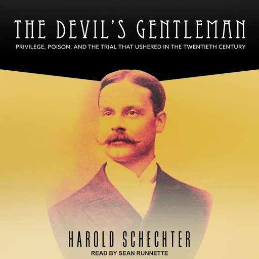 The Devil's Gentleman, Harold Schechter