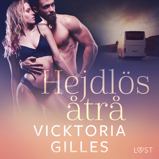 Hejdlös åtrå - erotisk novell, Vicktoria Gilles