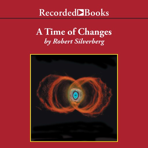 A Time of Changes, Robert Silverberg