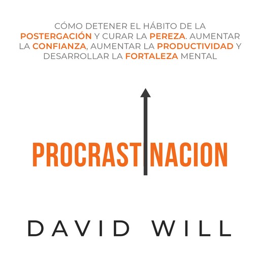 Procrastinacìon, David Will