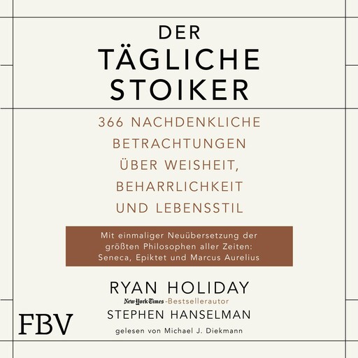 Der tägliche Stoiker, Ryan Holiday, Stephen Hanselman