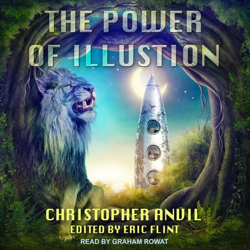 The Power of Illusion, Eric Flint, Christopher Anvil