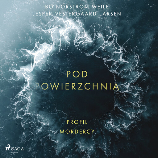 Pod powierzchnią: Profil mordercy, Bo Norström Weile, Jesper Vestergaard Larsen