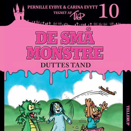 De små monstre #10: Duttes tand, Carina Evytt, Pernille Eybye