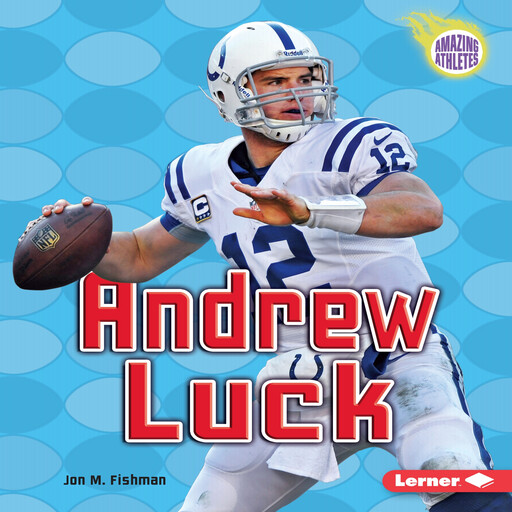 Andrew Luck, Jon M. Fishman