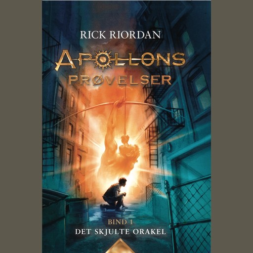 Apollons prøvelser 1 - Det skjulte orakel, Rick Riordan