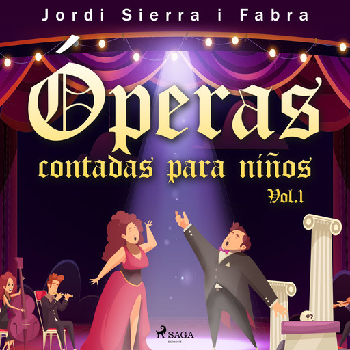 Óperas contadas para niños. Vol.1, Jordi Sierra I Fabra