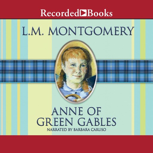 Anne of Green Gables, Lucy Maud Montgomery