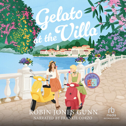 Gelato at the Villa, Robin Jones Gunn