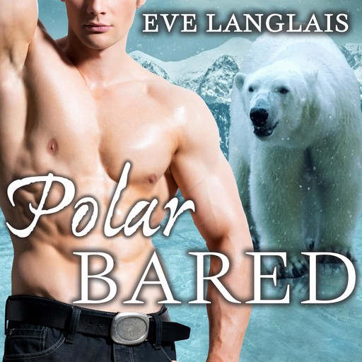 Polar Bared, Eve Langlais