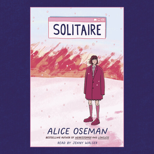 Solitaire, Alice Oseman