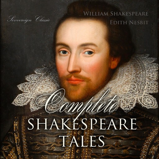 Complete Shakespeare Tales, William Shakespeare, Edith Nesbit