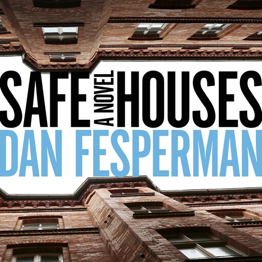 Safe Houses, Dan Fesperman