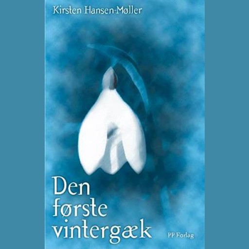 Den første vintergæk, Kirsten Hansen Møller