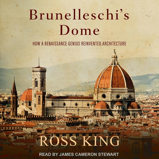 Brunelleschi's Dome, Ross King